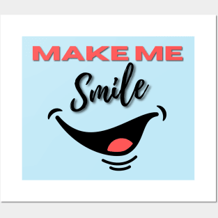 Make Me Smile Posters and Art